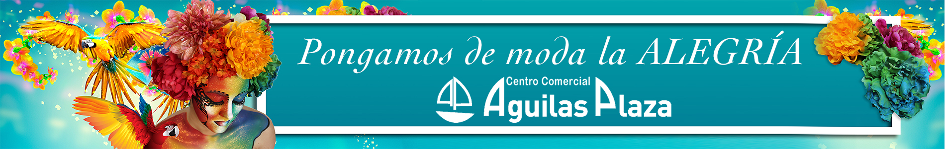 SPONSOR BANNER - NOTICIAS - CENTRO COMERCIAL AGUILAS PLAZA